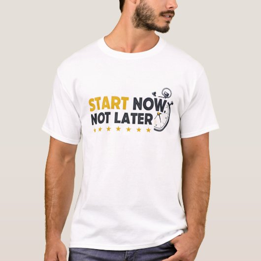 Begin nu, niet later t-shirt (Voorkant)