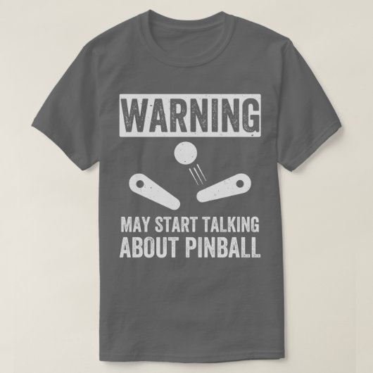 Begin over Pinball Machines Arcade Funny T-shirt (Design voorkant)