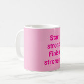 Begin sterk. Eindig sterker. Koffiemok (Voorkant links)