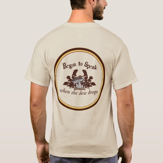 Begin to Speak when the dew drops Mens tee shirt (Achterkant)