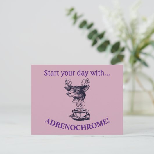 Begin uw dag met adrenochrome briefkaart (Staand voorkant)