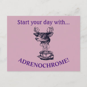 Begin uw dag met adrenochrome briefkaart