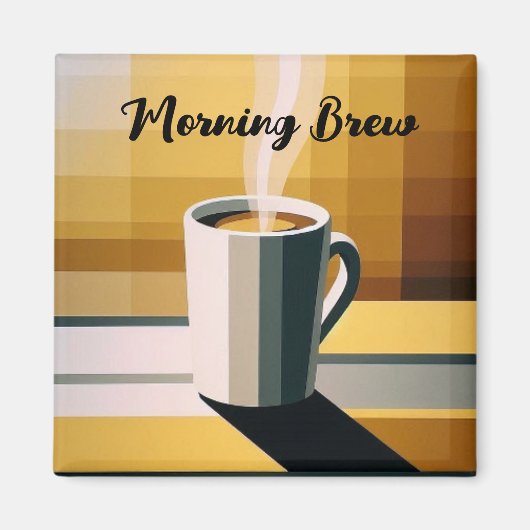 Begin uw dag met koffie  magneet (Voorkant)