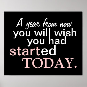 Begin vandaag Motivatie Poster