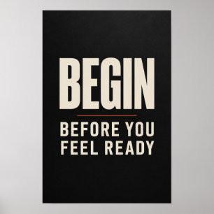 Begin Voor Je Je Klaar Voelt Vet Gedrukt Motiveren Poster