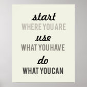 Begin waar u bent Gebruik wat u hebt motivatie Poster (Voorkant)
