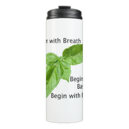 Begin with Basil Tumbler Thermosbeker