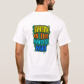 beginnen is het moeilijkste deel t-shirt (Achterkant)