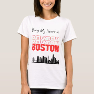 Begraaf mijn hart in Boston T-shirt