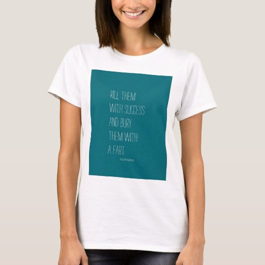 Begraaf ze met een scheet t-shirt (Voorkant)