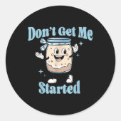 Begrijp me niet Sourdough Lover Schattige Bread Ba Ronde Sticker (Voorkant)