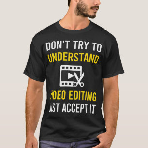 Begrijp video bewerken editor t-shirt