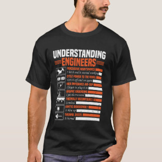Begrijpende ingenieurs grappige sarcastische ingen t-shirt