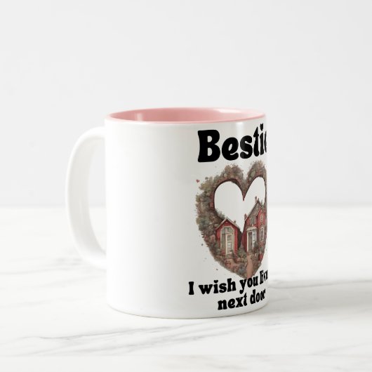 Behalve dat ik wou dat je ernaast woonde tweekleurige koffiemok (Voorkant links)