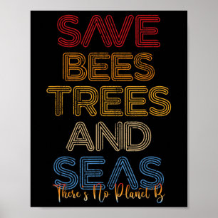 behalve de bijen, de bomen en de Zeeen is er geen  Poster