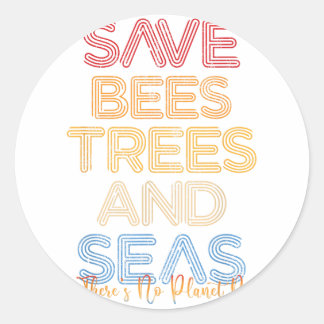 behalve de bijen, de bomen en de Zeeen is er geen Ronde Sticker