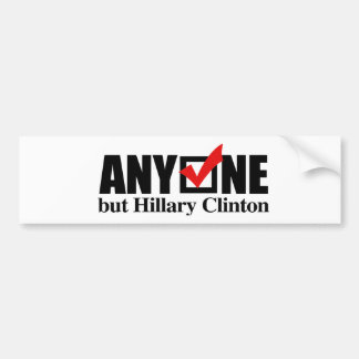 Behalve Hillary Clinton - Anti-Hillary -.png Bumpersticker