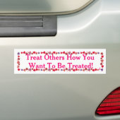 Behandel anderen hoe je .../Sticker/Magnet Bumpersticker (Op auto)