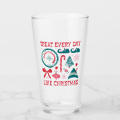 Behandel elke dag als Kerstmis Glas (Voorkant)