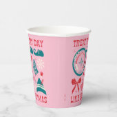 Behandel elke dag als Kerstmis Papieren Bekers (Rechts)