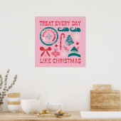 Behandel elke dag als Kerstmis Poster (Keuken)