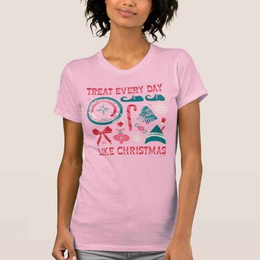 Behandel elke dag als Kerstmis T-shirt (Voorkant)