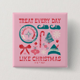 Behandel elke dag als Kerstmis Vierkante Button 5,1 Cm