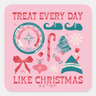 Behandel elke dag als Kerstmis Vierkante Sticker
