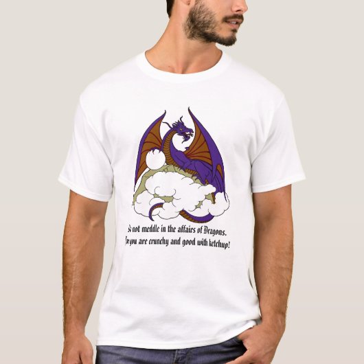 Behandel je niet in de zaken van Dragons. T-shirt (Voorkant)