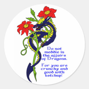 Behandel je niet in de zaken van Dragons. Voor jou Ronde Sticker