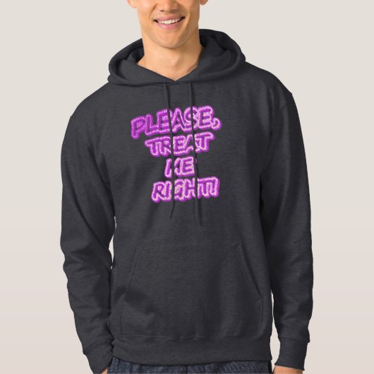 "Behandel me alsjeblieft goed!" Cute Design. Beste Hoodie (Voorkant)