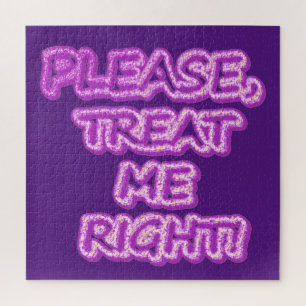 "Behandel me alsjeblieft goed!" Cute Design. Beste Legpuzzel