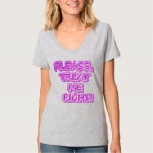 "Behandel me alsjeblieft goed!" Cute Design. Beste T-shirt (Voorkant)