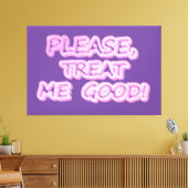"Behandel me goed" Cute Design. Bestel nu Canvas Afdruk (Insitu (Woonkamer))