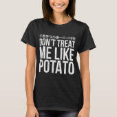 Behandel me niet als AardappelEngels T-shirt (Voorkant)