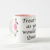 Behandel me zoals jij de koningin Flamingo zou doe Tweekleurige Koffiemok (Voorkant links)
