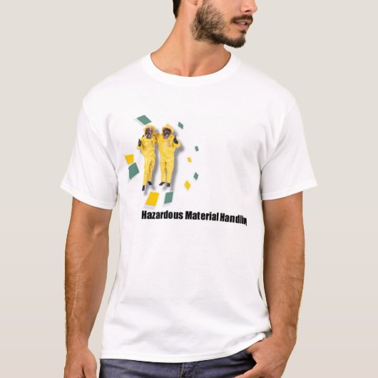 Behandelaars in gevaarlijke materialen t-shirt (Voorkant)