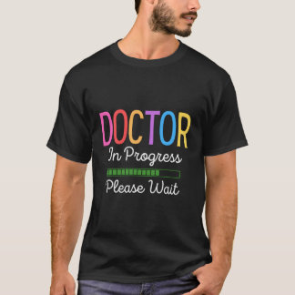 Behandelde arts Een ogenblik geduld aub toekomstig T-shirt