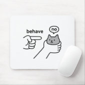 Behave No Funny Cat Meme Cartoon Design  Muismat (Met muis)