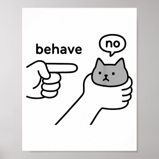 Behave No Funny Cat Meme Cartoon Design  Poster (Voorkant)