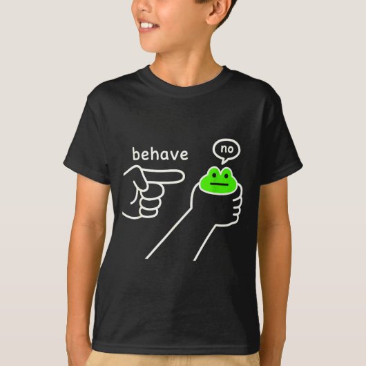 Behave No Funny Frog Meme Humor  T-shirt (Voorkant)