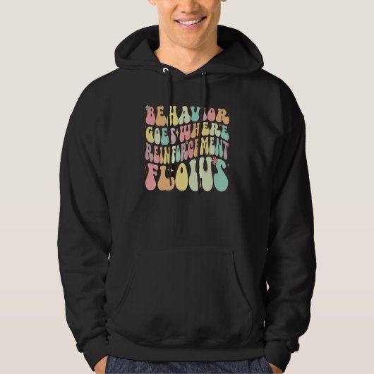 Behavior Goes Where Reinforcement Flows ABA Men Wo Hoodie (Voorkant)