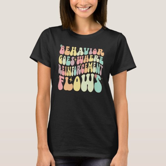 Behavior Goes Where Reinforcement Flows ABA Men Wo T-shirt (Voorkant)