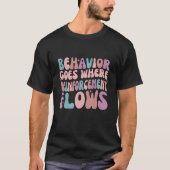 Behavior Goes Where Reinforcement Flows ABA Neurod T-shirt (Voorkant)