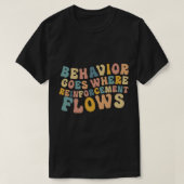 Behavior Goes Where Reinforcement Flows Retro BCBA T-shirt (Design voorkant)