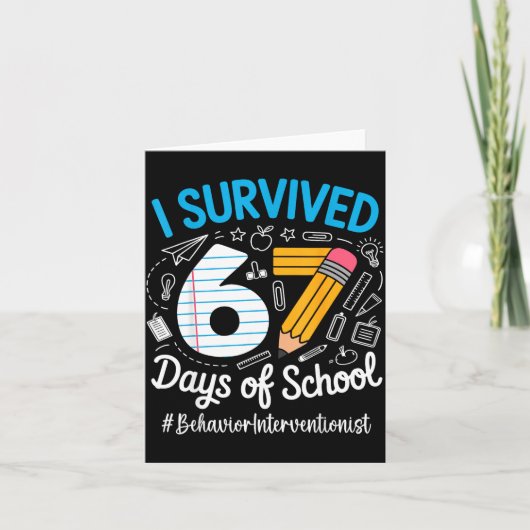 Behavior Interventionist Survived 67 Days Of Schoo Kaart (Voorkant)