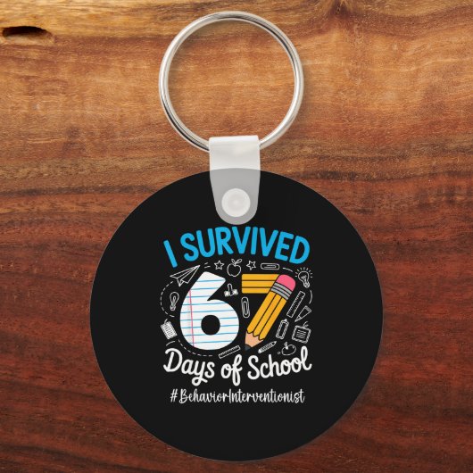 Behavior Interventionist Survived 67 Days Of Schoo Sleutelhanger (Voorkant)