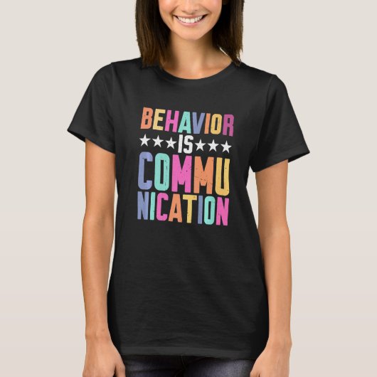 Behavior Is Communication T-shirt (Voorkant)