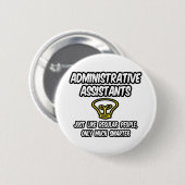 Beheer Assistenten...gewone mensen, alleen slimmer Ronde Button 5,7 Cm (Voorkant /achterkant)