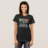 Beheer School Assistent Groep Directeur Bemanning T-shirt (Voorkant volledig)
